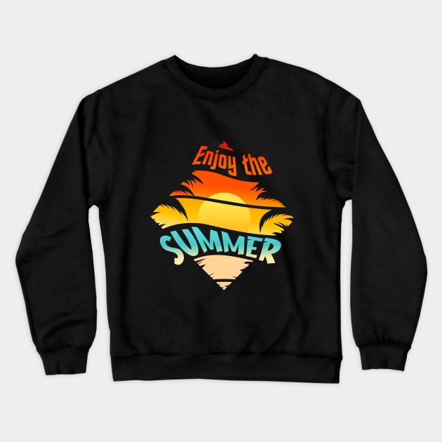 Enjoy The Saummer Crewneck Sweatshirt by HassibDesign